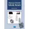 Bilgisayar Destekli Teknik Resim