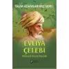 Bilim Adamlarımız Serisi: Evliya Çelebi