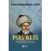 Bilim Adamlarımız Serisi : Piri Reis