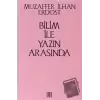 Bilim İle Yazın Arasında