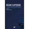 Bilim İletişimi - Toplumsal Etkileşim ve Dijital Dönüşüm