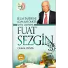 Bilim Tarihine Adanan Ömür Kırk Derste Fuat Sezgin