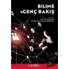 Bilime Genç Bakış