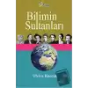 Bilimin Sultanları