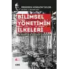 Bilimsel Yönetimin İlkeleri