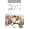 Bilinçli Çocuk Yetiştirme