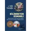 Bilinmeyen Osmanlı