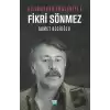 Bilinmeyen Yönleriyle Fikri Sönmez