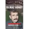 Bilinmeyen Yönleriyle Yılmaz Güney