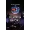 Bilinmezlik Senfonisi - Kaçış (Ciltli)