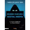 Bilişim Hukuku Sosyal Medya