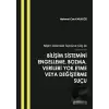 Bilişim Sistemleri Teorisine Giriş İle Bilişim Sistemini Engelleme, Bozma, Verileri Yok Etme veya Değiştirme Suçu