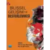 Bilişsel Gelişim ve Desteklenmesi