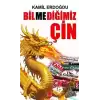 Bilmediğimiz Çin