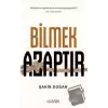 Bilmek Azaptır