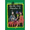 Bin Bir Gece Masalları 2