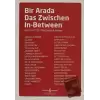 Bir Arada Das Zwischen In-Between