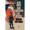 Bir Aşk, Bir Kurşun ve Ötesi