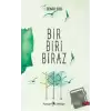 Bir Biri Biraz