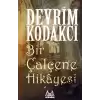 Bir Çalçene Hikayesi