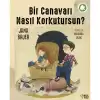 Bir Canavarı Nasıl Korkutursun?