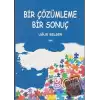 Bir Çözümleme Bir Sonuç