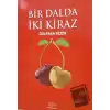 Bir Dalda İki Kiraz