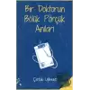 Bir Doktorun Bölük Pörçük Anıları