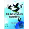 Bir Dünyadan Öbürüne