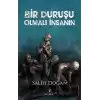 Bir Duruşu Olmalı İnsanın