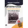 Bir Eğitim Yuvası Şereflikoçhisar - Yatılı Bölge Okulu