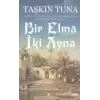 Bir Elma İki Ayna - Bir İkiye Nasıl Yansıdı?