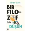 Bir Filozof Gibi  Düşün