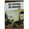 Bir Firavun Bir Mücahit