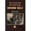 Bir Garip Şair - Bir Sefil Aşık Orhan Veli