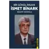 Bir Gönül İnsanı - İsmet Binark