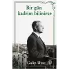 Bir Gün Kadrim Bilinirse