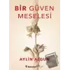 Bir Güven Meselesi