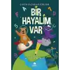 Bir Hayalim Var