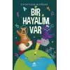 Bir Hayalim Var