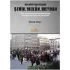 Bir Hayat Tarzı Olarak Şehir, Mekan, Meydan