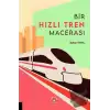 Bir Hızlı Tren Macerası
