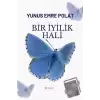 Bir İyilik Hali