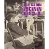 Bir Kadın İşçinin Gençliği