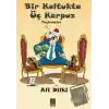 Bir Koltukta Üç Karpuz