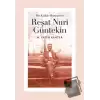 Bir Kültür Romancısı Reşat Nuri Güntekin