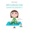 Bir Kurbağa Gibi Sakin ve Dikkatli (CD li)