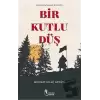 Bir Kutlu Düş