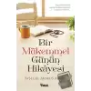 Bir Mükemmel Günün Hikayesi