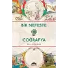 Bir Nefeste Coğrafya